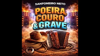 Vaquejada -  Poeira, Couro & Grave - Sanfoneiro Neto