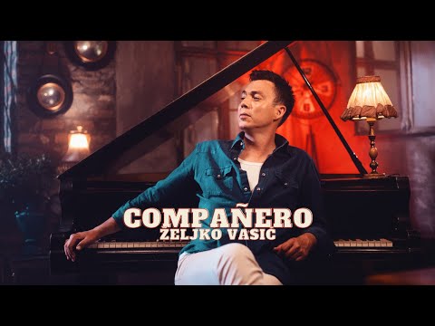 Željko Vasić - Companero (Official Video 2022)