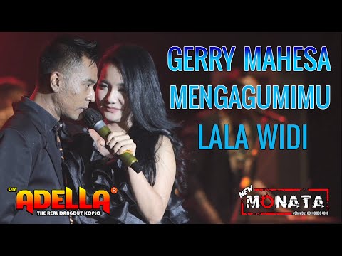 Gerry Mahesa feat Lala Widi - Mengagumimu | New Monata dan Adella