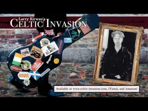 Larry Kirwan's Celtic Invasion - Larry's Introduction: Part 1 (of 3)