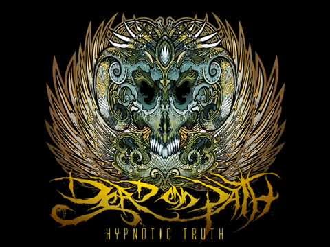 Dead End Path - Hypnotic Truth