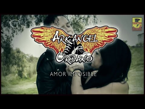 Arkangel Urbano - Amor Imposible ( Video Oficial )