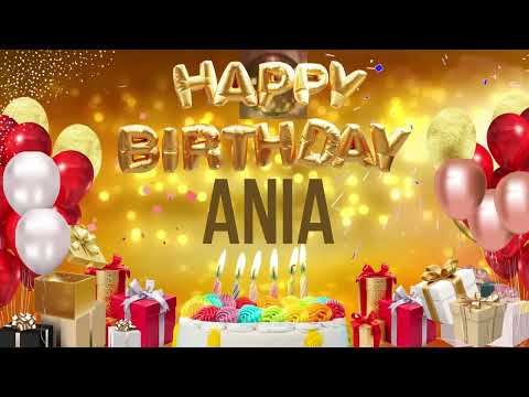 Ania - Happy Birthday Ania