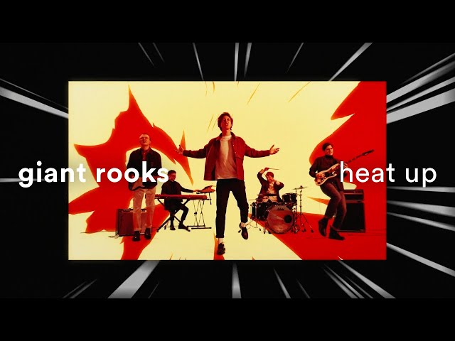 Heat Up von Giant Rooks ((jetzt ansehen))