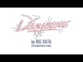 Big Data - "Dangerous (Spacebrother Remix ...