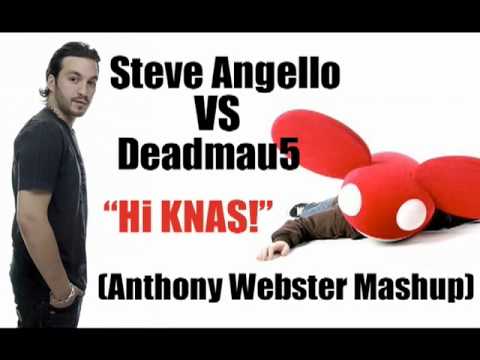 Steve Angello VS Deadmau5 - Hi KNAS! (Anthony Webster Bootleg)