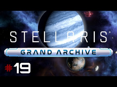 Stellaris: Grand Archive [PL], cz.19 - przegląd sytuacji i zmian w grze.