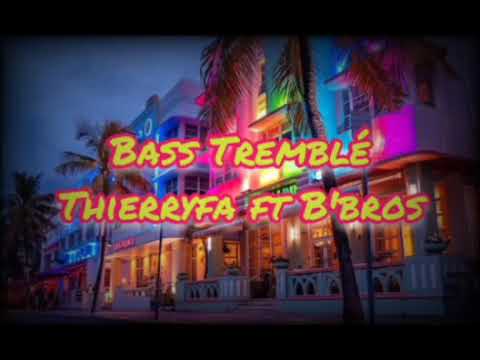 Thierryfa ft B'bros - Bass Tremblé 🇲🇺