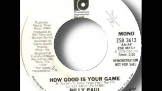 Billy Paul   How Good Is Your Game