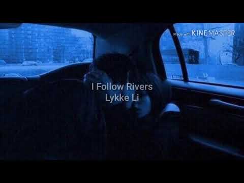I Follow Rivers - Lykke Li {Tradução}