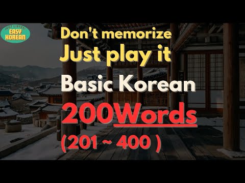 Basic Korean Words (#201~400) / 200 Words / Just Play It
