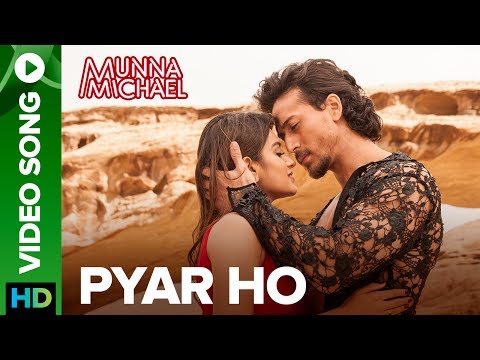 Pyar Ho - Video Song | Munna Michael | Tiger Shroff & Nidhhi Agerwal | Vishal & Sunidhi