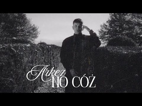 ARKEZ - „No cóż” (Prod. Flame) [Official Video]