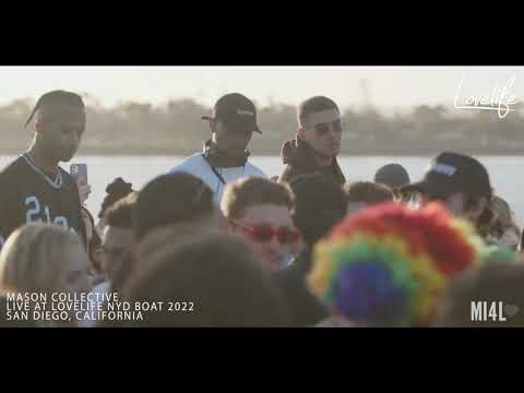 Mason Collective Live - Lovelife NYD '22 Boat Party San Diego