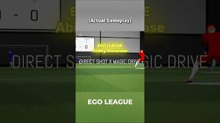 Ego League | Direct Shot X Magic Drive | Ability Descriptions 👉