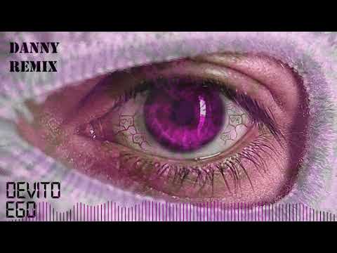DEVITO - EGO (DANNY REMIX)