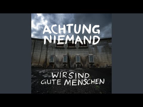 Wir sind gute Menschen