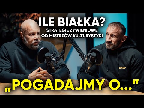 ILE BIAŁKA?💪  STRATEGIE ŻYWIENIOWE MISTRZÓW KULTURYSTYKI 🎥 | Pogadajmy o...