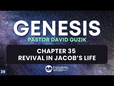Revival In Jacob's Life – Genesis 35