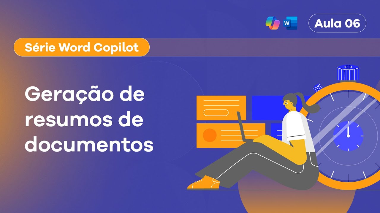 Aula 6: Geração de resumos de documentos - Word Copilot
