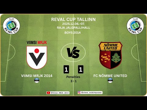 2025.12.07 - Reval CUP - Boys 2014 - Game 4  - Viimsi MRJK vs FC Nõmme United (1:1) Penalties (3-1)