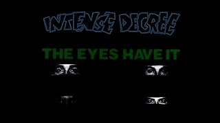 INTENSE DEGREE - The Eyes Have It (1992) - Full