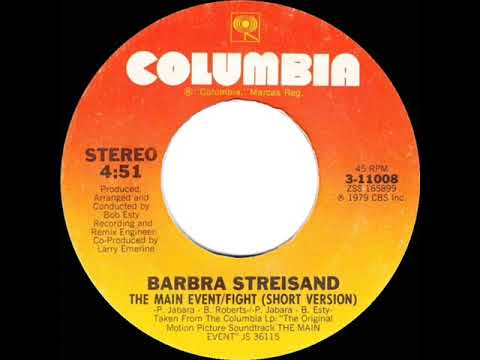 1979 HITS ARCHIVE: The Main Event/Fight - Barbra Streisand (stereo 45 single version)
