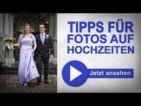 Eine HOCHZEIT fotografieren - Tipps auch für Taufen und andere Veranstaltungen