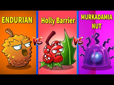 ENDURIAN vs HOLLY BARRIER vs MURKADAMIA NUT - Who Will Win? - PvZ 2 Plant vs Plant