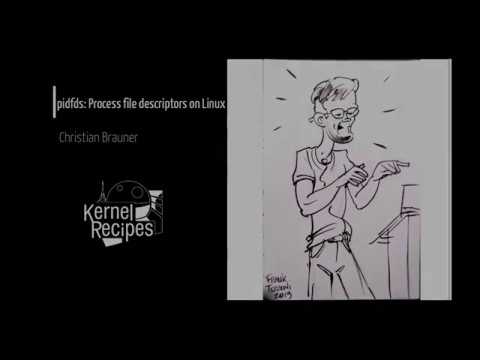 Kernel Recipes 2019 - pidfds: Process file descriptors on Linux