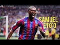 Samuel Eto'o ● FC Barcelona 2004-2009 ● Best Goals HD