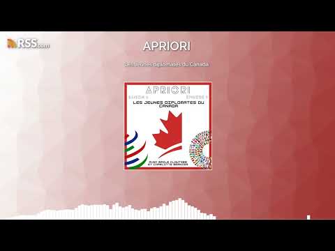 Les Jeunes diplomates du Canada (APRIORI S04É09)