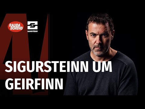Rauða borðið: Sigursteinn um Geirfinn - Sigurstein Másson