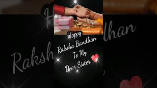 #shorts/Happy Raksha Bandhan To My Dear Sister from Brother ♥️/रक्षाबंधन स्टेट्स भाईकी ओर से बहन को