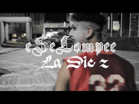 eSeLompee - La Die z (Video Oficial)
