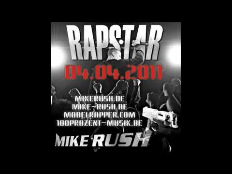Mike Rush - Rapstar Snippet