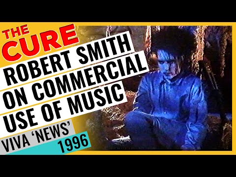 THE CURE - Robert Smith on Commercial Use of Music ~ Viva's News ~ 1996