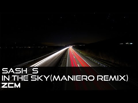 [Progressive House]Sash_S & Luckino Feat. Lokka Vox - In The Sky (Maniero Remix)