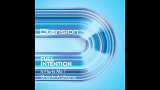 Full Intention - It Hurts Me