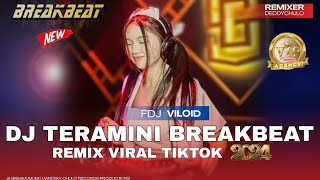 Download lagu 🎧 DJ TERAMINI - BREAKBEAT [ Remix ] VIRAL TIKTOK 2024 SPECIAL APRIL MOP mp3