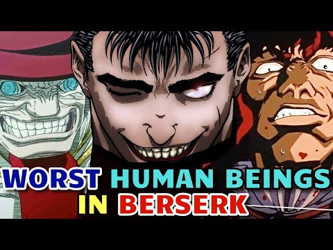 17 Worst Human Beings in Berserk Who Are Equivalent To A Devil In Flesh - Their Acts Explored!