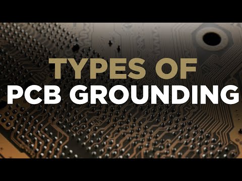 Types of PCB Grounding Explained | PCB Layout