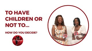 S06E08: It's Layered | Delve Deeper on... Having Children vs Being Childless