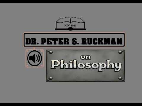 Dr. Peter S. Ruckman on Philosophy