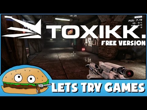TOXIKK - [FREE VERSION] 🍔 Lets Try Games 🍔