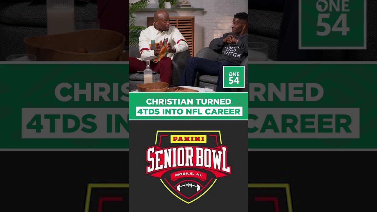 Christian Turned 4TDS Into NFL Career | One54 Africa Podcast