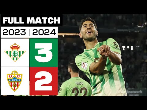 Real Betis 3-2 UD Almería | FULL MATCH | EA SPORTS LALIGA 2023/24