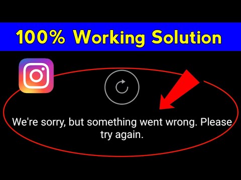 we're sorry but something went wrong please try again instagram reels | problem solved
