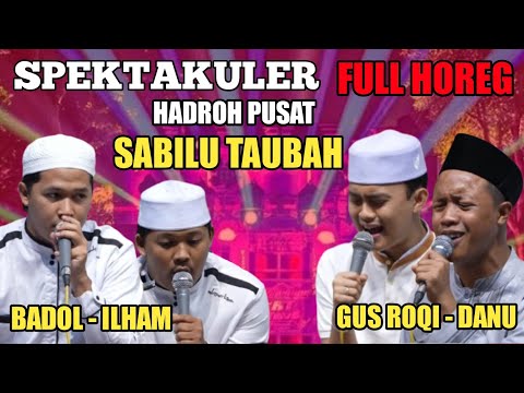 Hadroh pusat sabilu taubah terbaru spektakuler duet merdu danu dan gus roqi full suond horeg