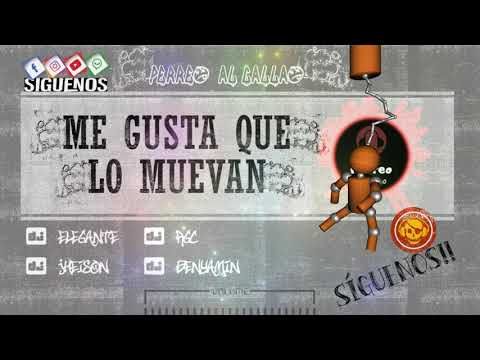 248. Me Gusta Que Lo Muevan - DJ Elegante & DJ Jheison & DJ RGC & DJ Benyamin (Don Chezina)